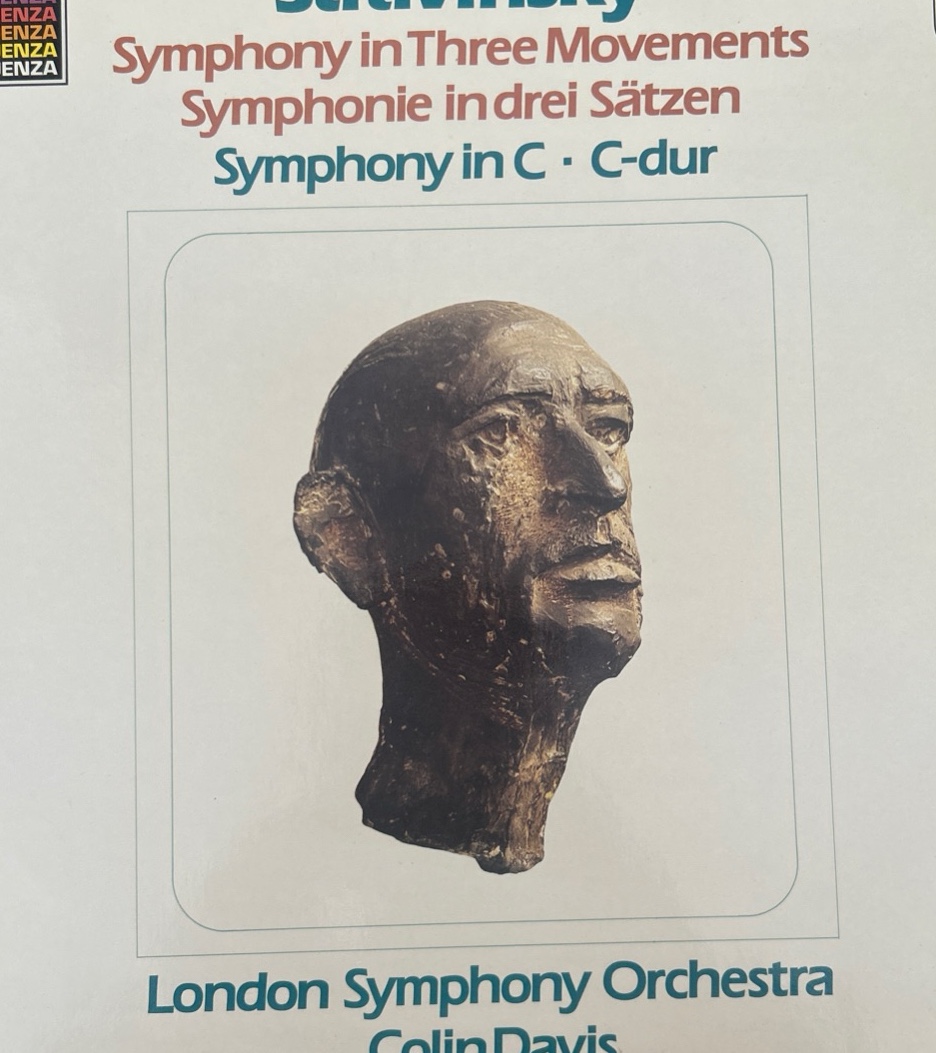 Igor Stravinsky , London Symphony Orchestra , Sir Colin Davis — Symphony In Three Movements = Symphonie In Drei Sätzen / Symphony In C = C Dur album cover